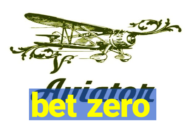 bet zero